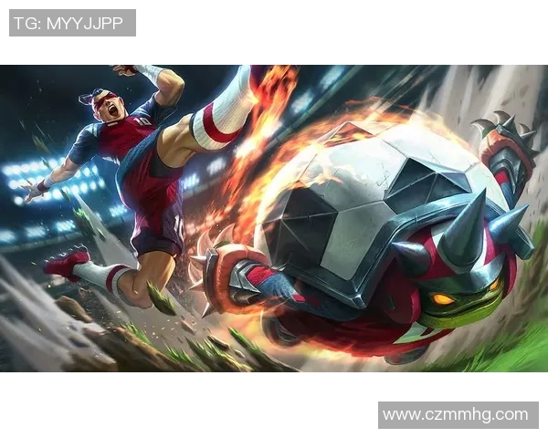 足球明星如何在英雄联盟中展现竞技精神与团队合作的魅力 足球明星如何在英雄联盟中展现竞技精神与团队合作的魅力